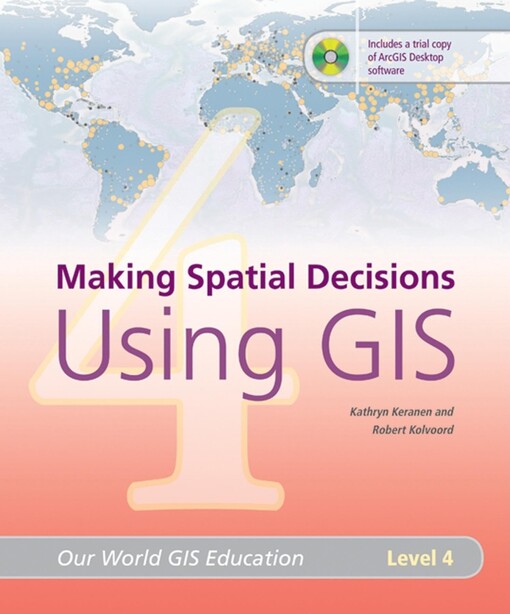 Making spatial decisions using GIS 4