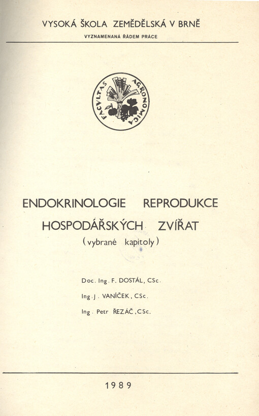Endokrinologie reprodukce hospodářských zvířat :Vybrané kapitoly : Určeno pro posl. agronomické fak. - MOS