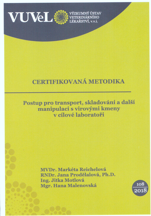 Postup pro transport, skladování a další manipulaci s virovými kmeny v cílové laboratoři