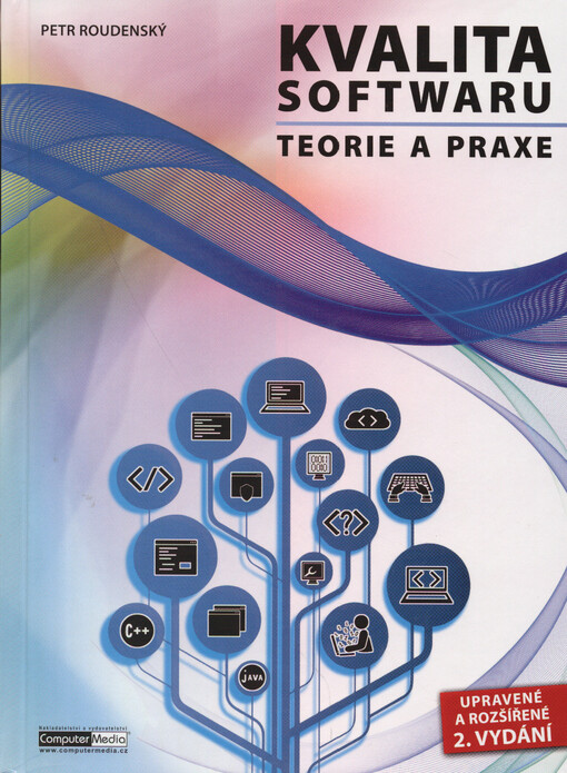 Kvalita softwaru : teorie a praxe