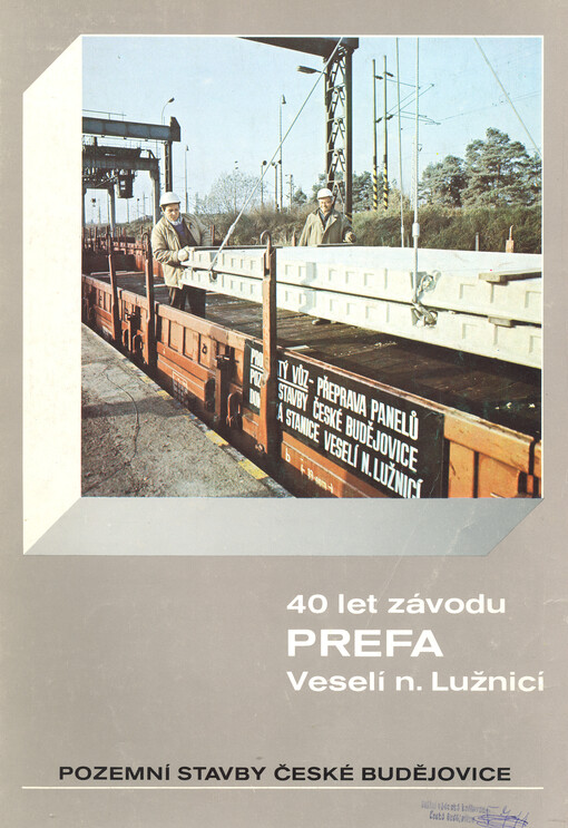 40 let závodu Prefa Veselí nad Lužnicí