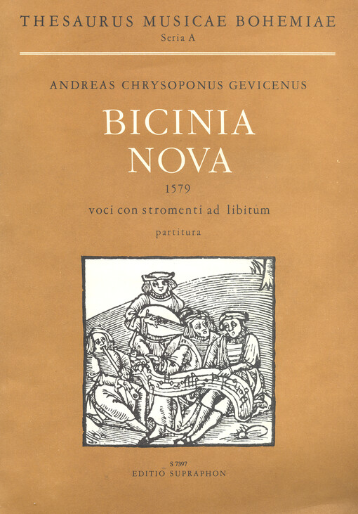 Bicinia nova 1579 : dvojhlasé zpěvy s nástroji ad lib. = Bicinia nova : 1579 : two-voice songs with instruments ad lib. = Bicinia nova : 1579 : zweistimmige Gesänge mit Instrumenten ad lib.