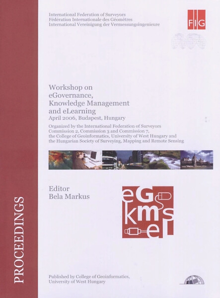 Workshop on e-governance, knowledge management and e-learning : April 2006, Budapest, Hungary