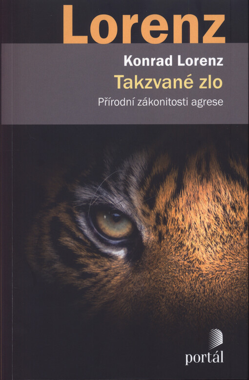 Takzvané zlo: přírodní zákonitosti agrese