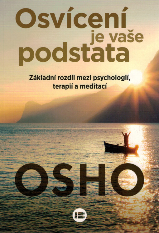 Osvícení je vaše podstata