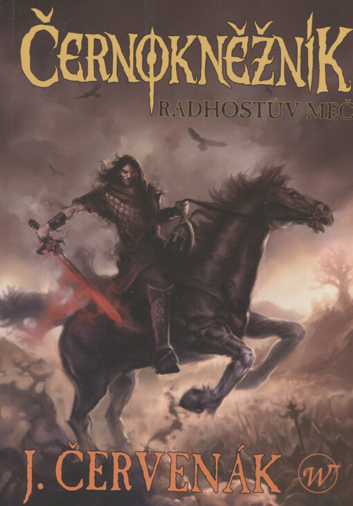 Černokněžník. Radhostův meč, Radhostův meč