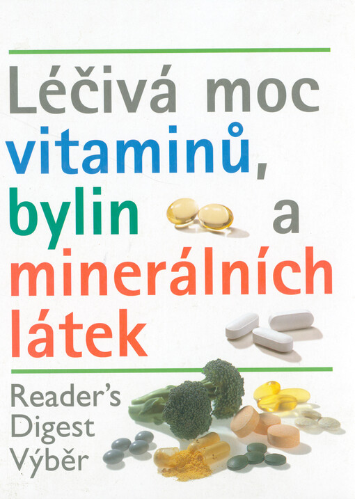 Léčivá moc vitaminů, bylin a minerálních látek