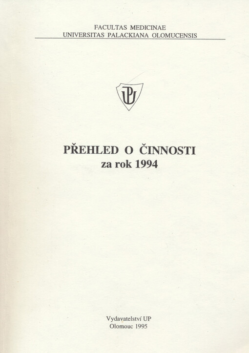 Přehled o činnosti [lékařské fakulty UP] za rok 1994