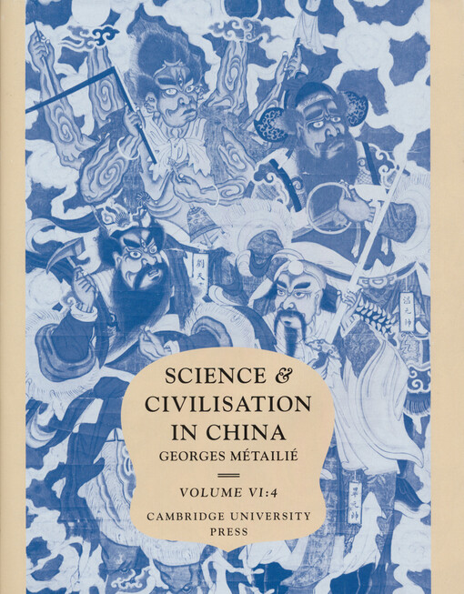 Science and civilisation in China. Volume 6, Biology and biological technology. Part IV, Traditional botany : an ethnobotanical approach
