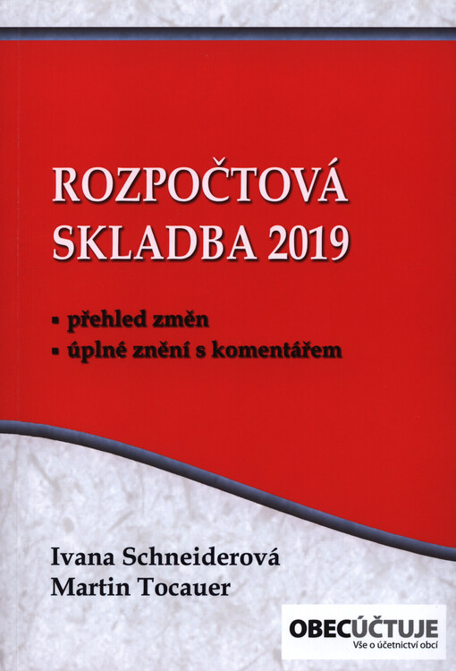 Rozpočtová skladba v roce ... : rozpočtová skladba, rozpočtová pravidla, vzory a směrnice k rozpočtu