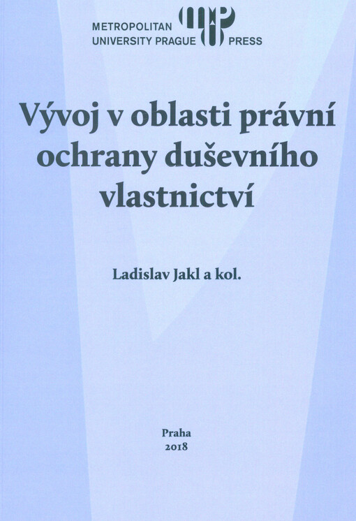 Vývoj v oblasti právní ochrany duševního vlastnictví