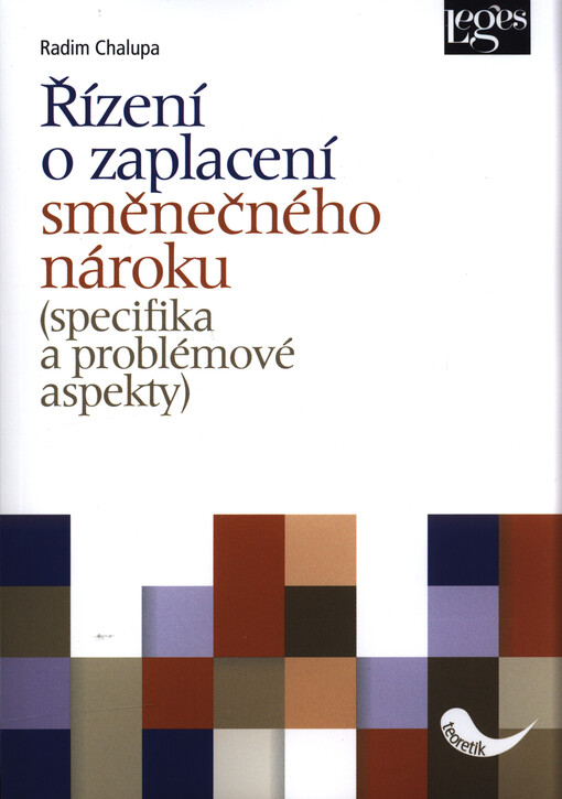 Řízení o zaplacení směnečného nároku : (specifika a problémové aspekty)