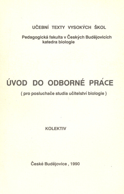 Úvod do odborné práce : (pro poosluchače [sic] studia učitelství biologie)