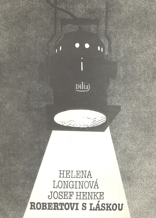 Robertovi s láskou : monohra o ztrátách a nálezech