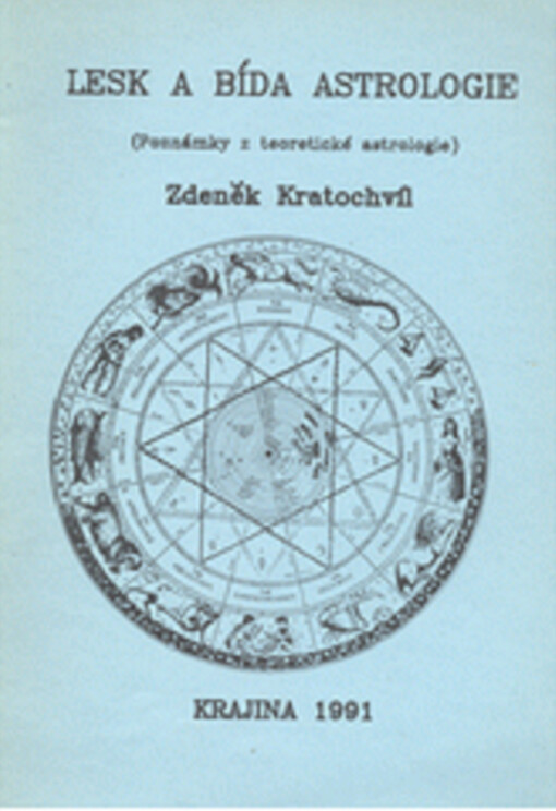 Lesk a bída astrologie : (poznámky z teoretické astrologie)