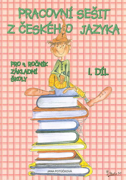 Pracovní sešit z českého jazyka : pro 4. ročník základní školy