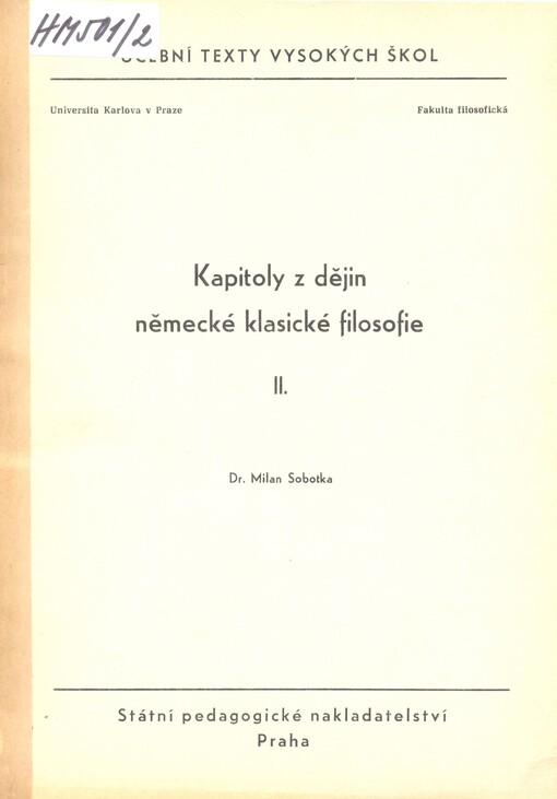 Kapitoly z dějin německé klasické filosofie : Určeno pro posl. fak. filosof. 2. [díl], 2