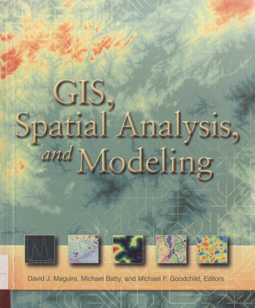 GIS, spatial analysis, and modeling