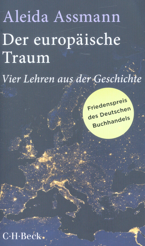 Der europäische Traum : vier Lehren aus der Geschichte