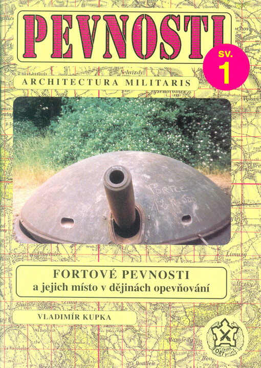 Fortové pevnosti a jejich místo v dějinách opevňování