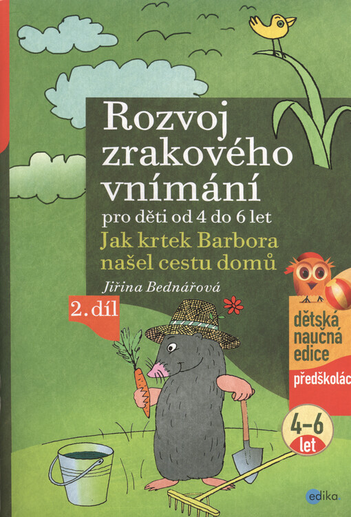 Rozvoj zrakového vnímání pro děti od 4 do 6 let : jak krtek Barbora našel cestu domů