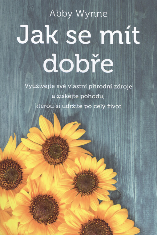 Jak se mít dobře