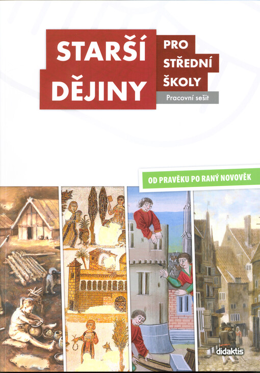 Starší dějiny pro střední školy - Pracovní sešit