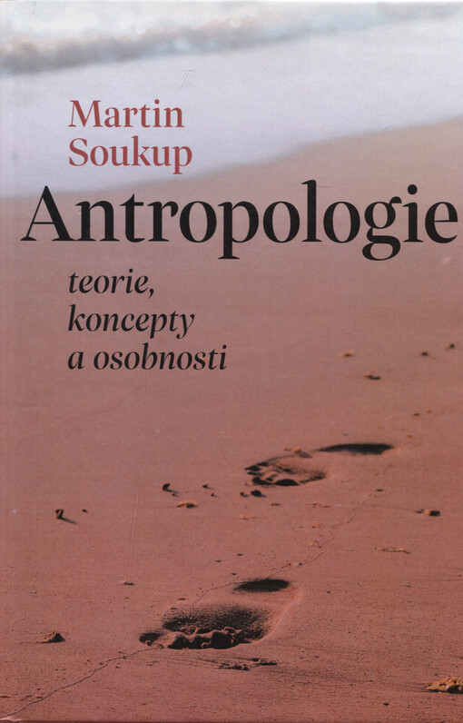 Antropologie : teorie, koncepty a osobnosti