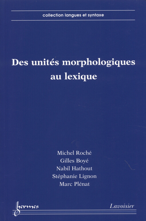 Des unités morphologiques au lexique