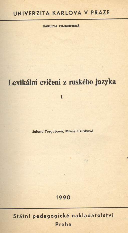 Lexikální cvičení z ruského jazyka: určeno pro posl. fak. filozof