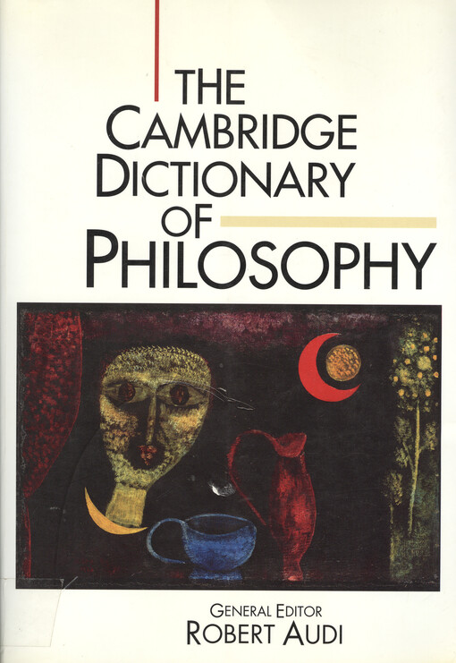 The Cambridge dictionary of philosophy