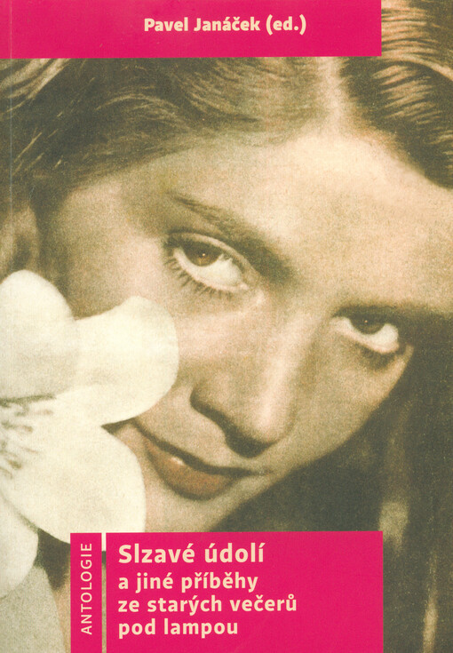 Slzavé údolí : a jiné příběhy ze starých večerů pod lampou : antologie