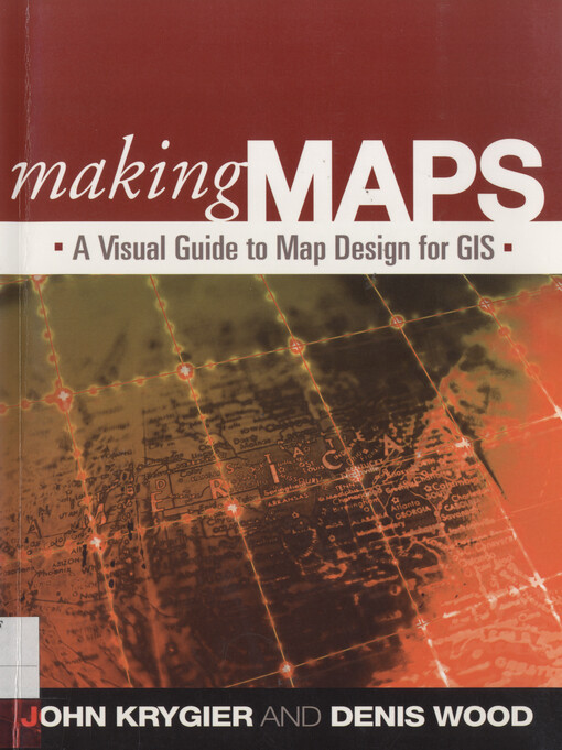 Making maps : a visual guide to map design for GIS