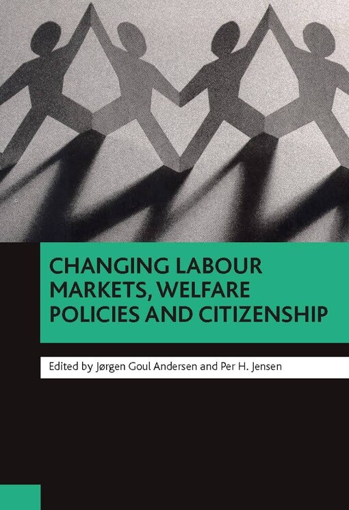 Changing labour markets, welfare policies and citizenship