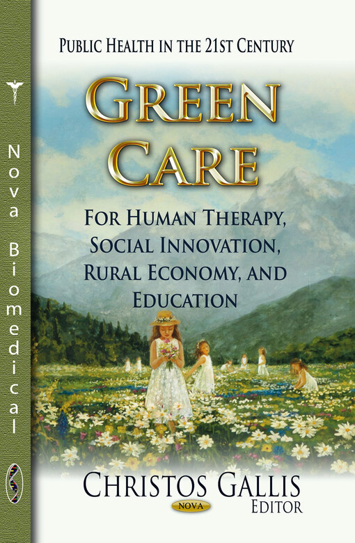 Green care : for human therapy, social innovation, rural economy, and education