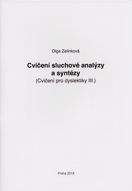 Cvičení pro dyslektiky. III, Cvičení sluchové analýzy a syntézy