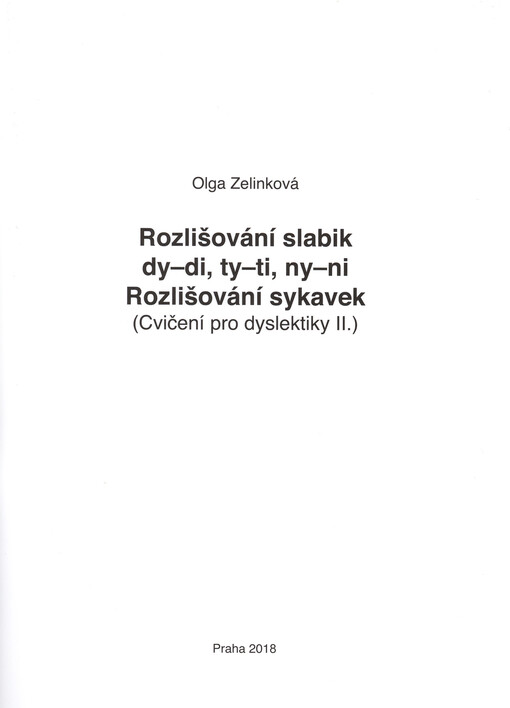 Cvičení pro dyslektiky. II, Rozlišování slabik dy-di, ty-ti, ny-ni, rozlišování sykavek