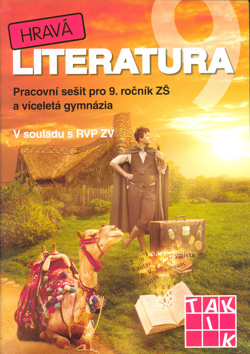 Hravá literatura 9 : pracovní sešit pro 9. ročník ZŠ a víceletá gymnázia