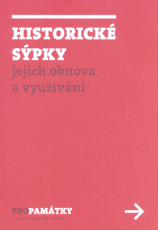 Historické sýpky : jejich obnova a využívání