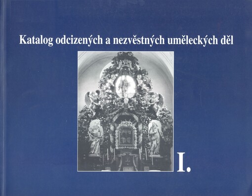 Katalog odcizených a nezvěstných uměleckých děl, sv. 1