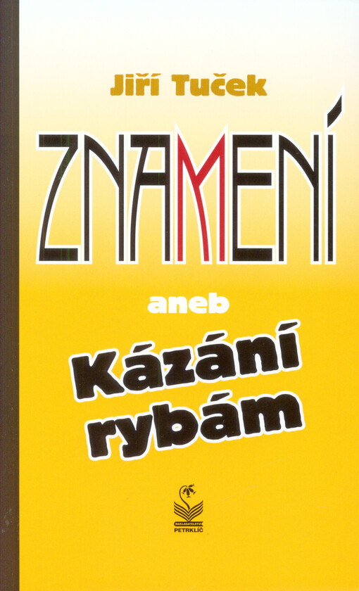 Znamení, aneb, Kázání rybám