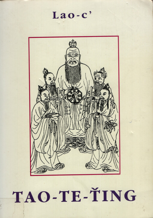 Tao-te-ťing : kniha o Tao a ctnosti.