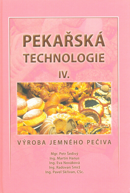 Pekařská technologie. IV., Výroba jemného pečiva