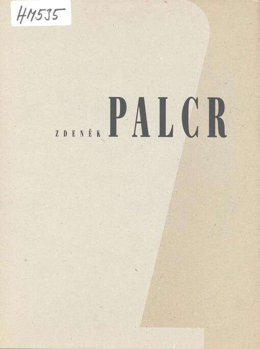 Zdeněk Palcr : [katalog k výstavě soch Zdeňka Palcra a kreseb Miloslava Chlupáče, Náchod říjen - listopad 1997, Litoměřice únor - březen 1998, Litomyšl duben - květen 1998