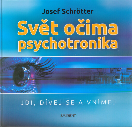 Svět očima psychotronika