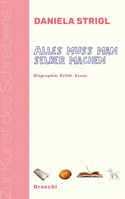 Alles muss man selber machen : Biographie, Kritik, Essay