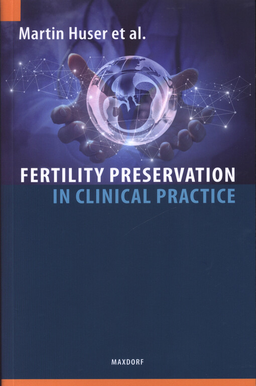 Fertility Preservation in Clinical Practice