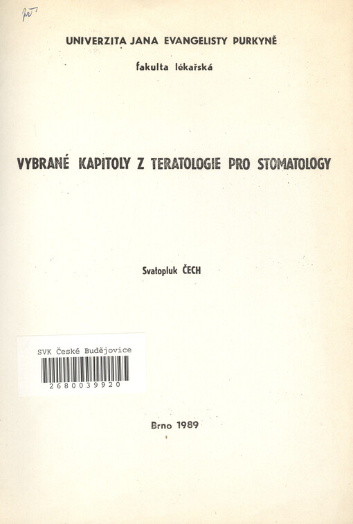 Vybrané kapitoly z teratologie pro stomatology: určeno pro posl. fak. lék