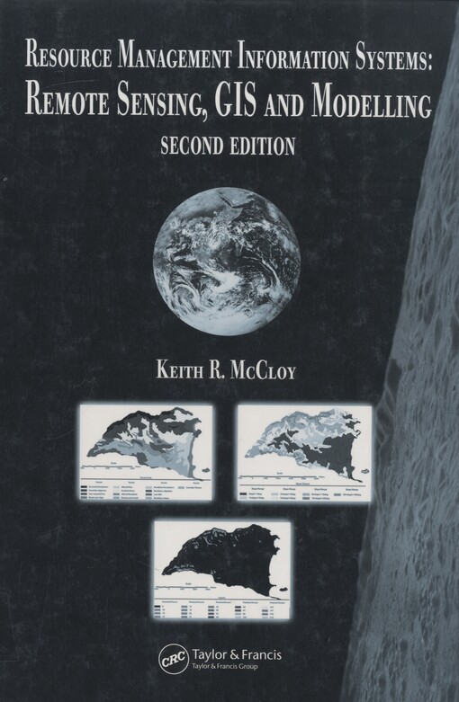 Resource management information systems :remote sensing, GIS and modelling