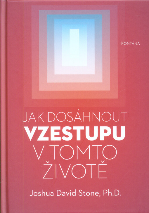 Jak dosáhnout vzestupu v tomto životě